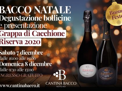 Arriva Bacco Natale: degustazione di “bollicine” e presentazione della Grappa di Cacchione Riserva 2020